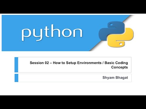 Python Basics Session 2 How To Setup Environments Basic Coding Concepts