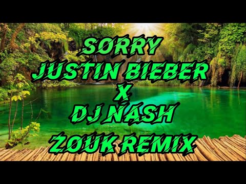 Sorry-Justin Bieber X Dj Nash