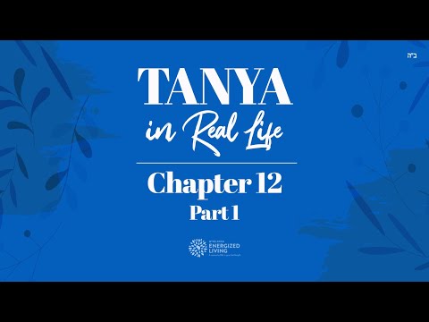 Chapter 12, Part 1 | Tanya in Real Life | by Shterna Ginsberg