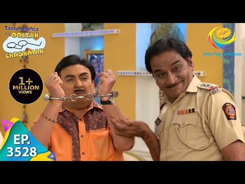 Jethalal Is Handcuffed -Taarak Mehta Ka Ooltah Chashmah - Ep 3528 - Full Episode - 4 Aug 2022
