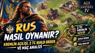 AoE4 Rus Nasıl Oynanır? Kremlin Açılışı, 2 TC Build Order ve Maç Analizi | Age o