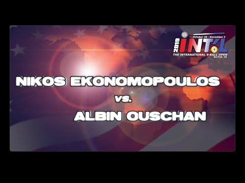 NICK EKONOMOPOULOS vs ALBIN OUSCHAN - 2019 International 9-Ball Open