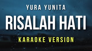 Download lagu Risalah Hati - Yura Yunita (Karaoke) mp3 Download lagu Risalah Hati - Yura Yunita (Karaoke) mp3