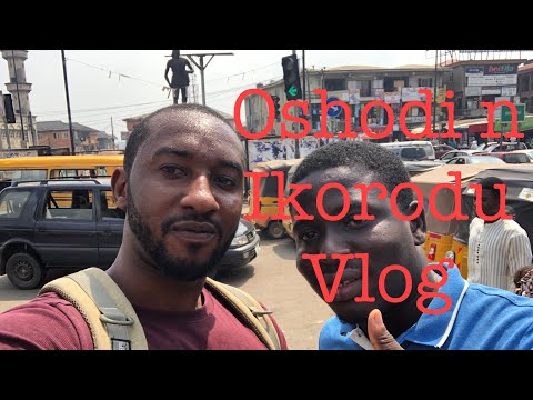 Oshodi and Ikorodu Vlog - Lagos mainland Vlog