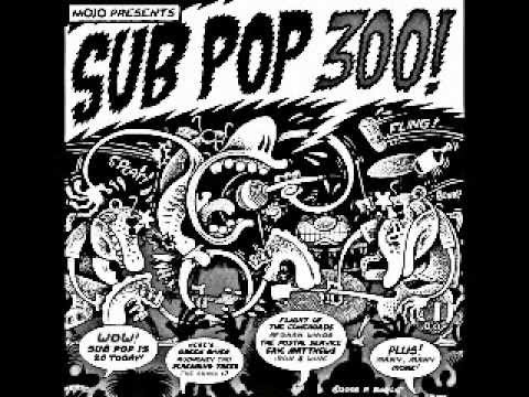Sub Pop 300 - (Full Compilation Album) 2008