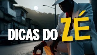 Dicas do Zé