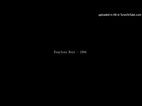 Fearless Boyz - 1994