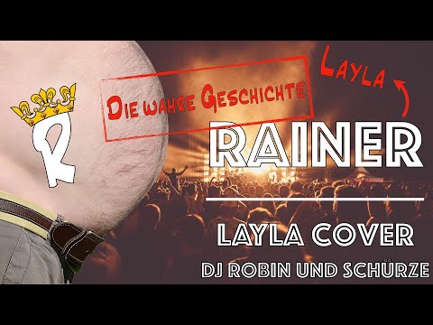 Ronny Royal feat. Käse - Rainer | Layla (DJ Robin x Schürze) Cover
