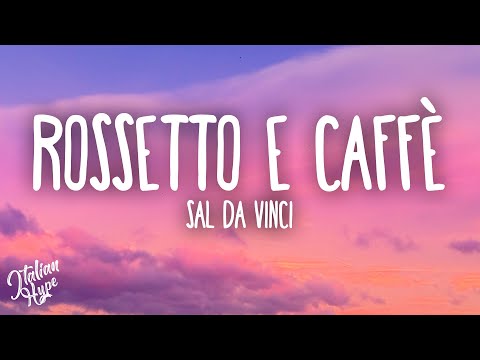 Sal Da Vinci - Rossetto e caffè