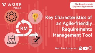 Key Characteristics of an Agile-friendly Requirements Management Tool - By Barbara Carkenord