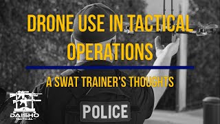 SWAT 教官談無人機如何改變戰術與 CQB 行動