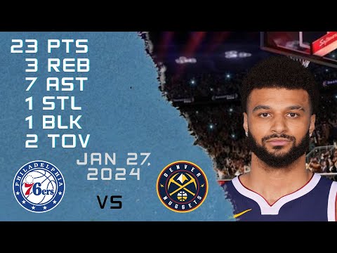 Jamal Murray player Full Highlights vs 76ERS NBA Regular season game 27-01-2024