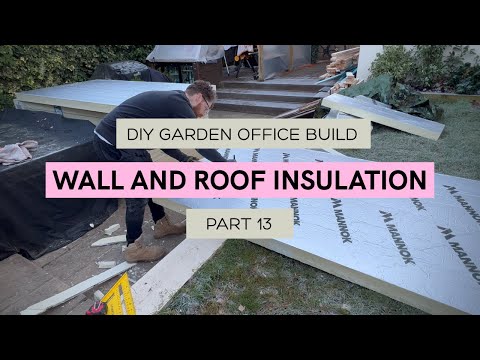DIY Solo Garden Office Build, Part 13 - Insulation