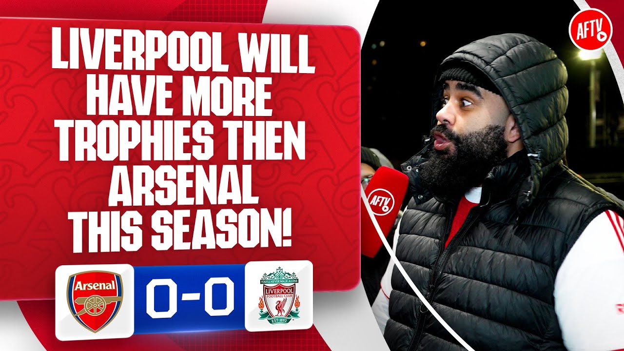Liverpool Will Have More Trophies Then Arsenal This Season! (Fans Clash) | Arsenal 0-0 Liverpool
