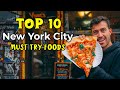 Top 10 NYC Foods You MUST try Before you DIE