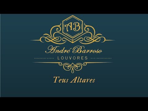 André Barroso - Teus Altares (Piano)