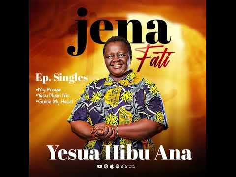 Jena Fati- Yesua Hibu Ana- (Official Gospel Audio South Sudan) 