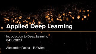 Applied Deep Learning 2023 - Lecture 1 - Introduction to Deep Learning