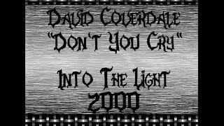 David Coverdale - Don&#39;t You Cry