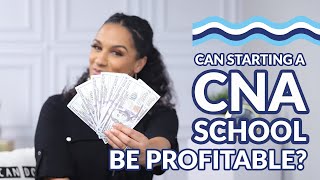 Can Starting a CNA School Be Profitable?