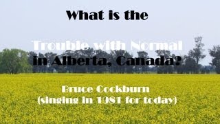 Alberta:  The Trouble With Normal Is That It Always Gets Worse
