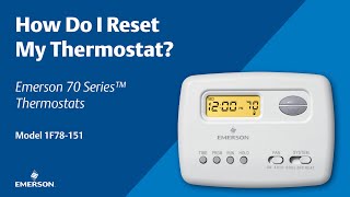 Emerson 70 Series | How Do I Reset My Thermostat