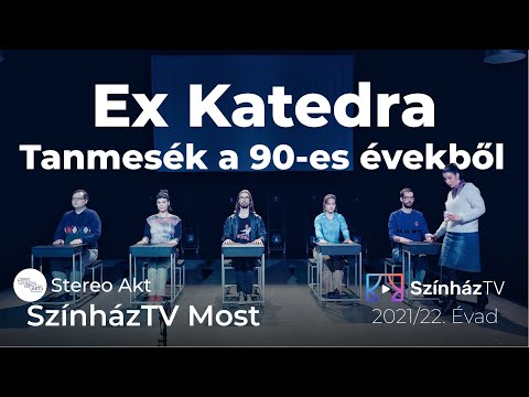 Ex Katedra | SzínházTV | Előzetes
