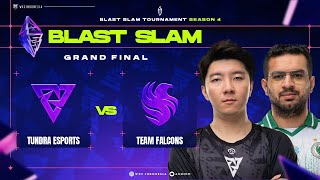 TUNDRA vs FALCONS - BO5 GRANDFINAL BLAST SLAM​@anonimdt @Dreamocell