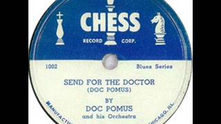 Doc Pomus   Send For The Doctor 1950