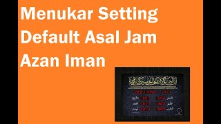 Download lagu 4. Menukar Setting Default Asal Jam Azan Iman mp3