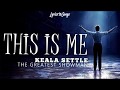 Keala settle This is me lyrics video the greatest showman