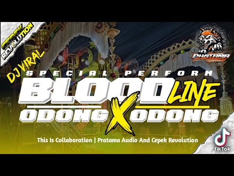 DJ ODONG ODONG X BLOODLINE VIRAL‼️JINGLE PRATAMA AUDIO JMBNG || BY @CEPEKREVOLUTIONREBORN 
