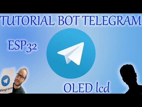 TUTORIAL Bot Telegram con esp32 e lcd OLED