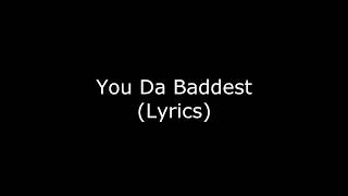 Future - You Da Baddest ft. Nicki Minaj (Lyrics)