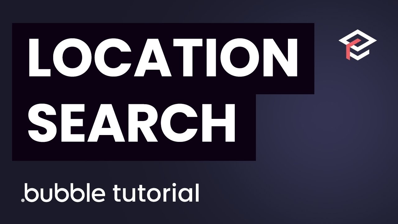 Latitude, Longitude & Geographic Locations in Bubble.io - Tutorial