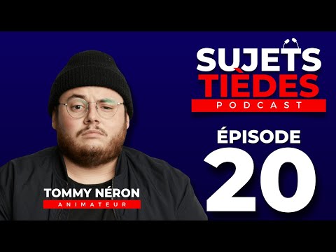 Sujets Tièdes - Épisode 20