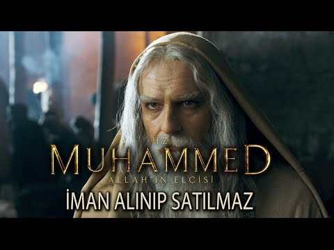 İman alınıp satılmaz - Hz. Muhammed: Allah'ın Elçisi