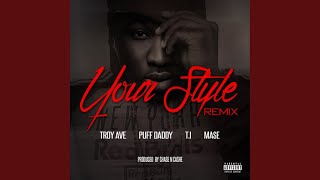 Your Style (Remix) (feat. Puff Daddy, T.I., Ma$e)