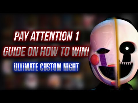 How to beat FNaF UCN - Pay Attention 1 Walkthrough | FNaF Academy