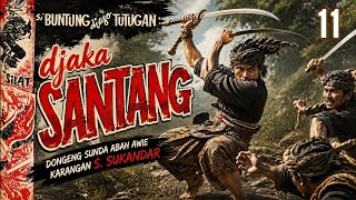 Download lagu 𝗝𝗔𝗞𝗔 𝗦𝗔𝗡𝗧𝗔𝗡𝗚 - 𝟭𝟭 @DongengSundaAbahAwie mp3 Download lagu 𝗝𝗔𝗞𝗔 𝗦𝗔𝗡𝗧𝗔𝗡𝗚 - 𝟭𝟭 @DongengSundaAbahAwie mp3