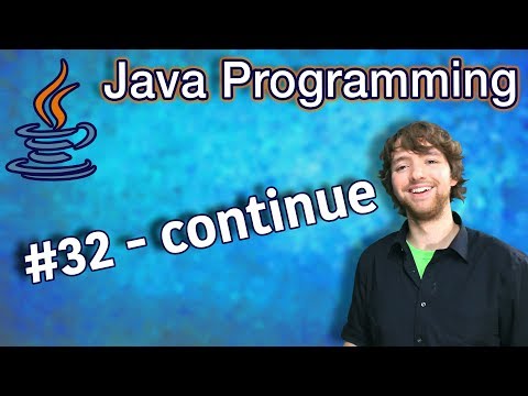 Java Programming Tutorial 32 continue