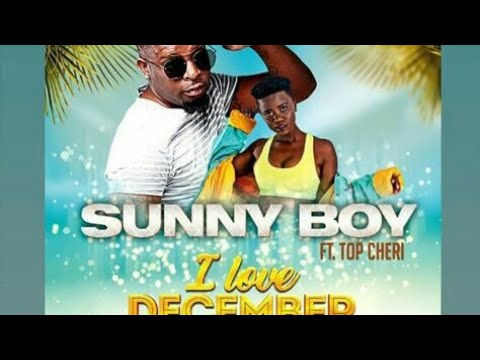 SUNNYBOY I LOVE DECEMBER FT TOP CHERI (OFFICIAL VIDEO SLIDE)