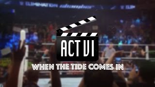 A2E: ACT VI - When The Tide Comes In