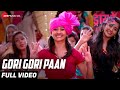 Gori Gori Paan Full Video Dry Day Monalisa Bagal Ayli Ghiya Ronkini G Atharv S Trupti K