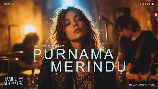 Download lagu Siti Nurhaliza - Purnama Merindu (Cover) | NEILLE (Vocal) mp3