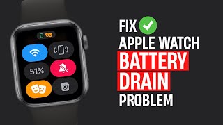 How to Fix Apple Watch Battery Draining Fast