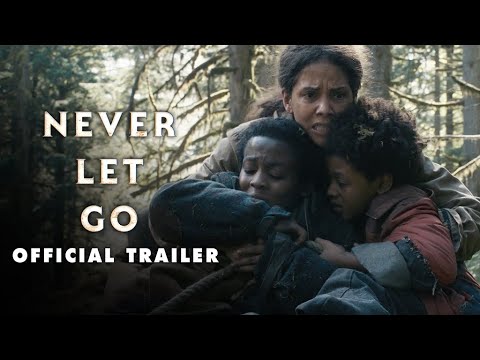 Never Let Go Trailer