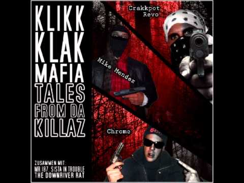 Klikk Klakk Mafia-Horrorkore-Scheiss drauf(Tales from da Killaz)Mike Mendez,Chrome,Revo