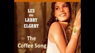 Les and Larry Elgart  -  The Coffee Song