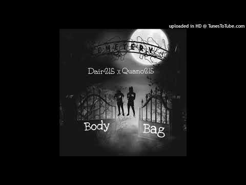 Dair215 - Body Bag Feat Quano215